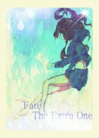 (BG-Fate同人)Fate-The Extra One