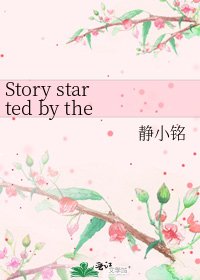 Story started by the spring